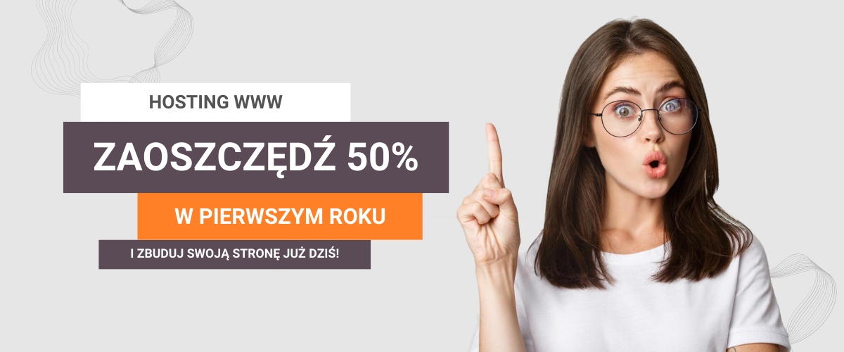 PROMOCJA! Pakiety hostingowe 50% taniej!